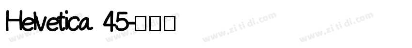 Helvetica 45字体转换